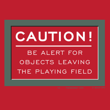 Red design with fenway park caution warning in white text