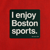 Black square with white text 'I enjoy Boston sports.' on a red background