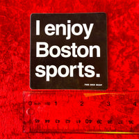 black vinyl sticker with the phrase i enjoy boston sports from the red seat