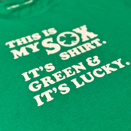 close up photo of green unisex t-shirt from the red seat with white text that says "this is my sox shirt. it's green and it's lucky" on the front.