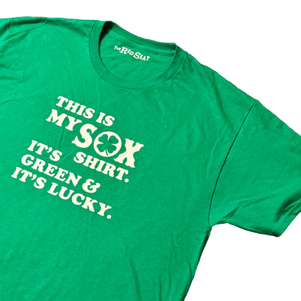 green unisex t-shirt from the red seat with white text that says "this is my sox shirt. it's green and it's lucky" on the front.