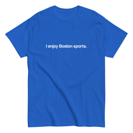 photo of a royal blue unisex t-shirt with the words i enjoy boston sports in white text