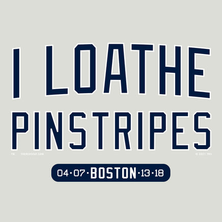 I Loathe Pinstripes-The Red Seat grey design with boston world series wins