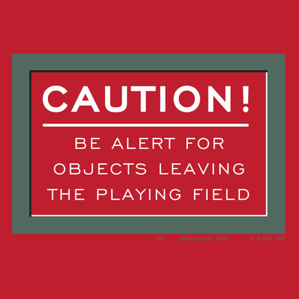 Red design with fenway park caution warning in white text 
