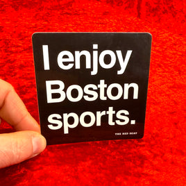 black vinyl sticker with the phrase i enjoy boston sports from the red seat