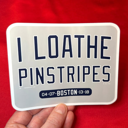 photo of large waterproof vinyl sticker of I Loathe Pinstripes-The Red Seat grey design with boston world series wins Yankees Suck on metal bottle