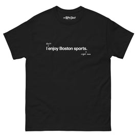 I don't enjoy Boston sports right now. t-shirt, black unisex tee with handwritten annotation over original design