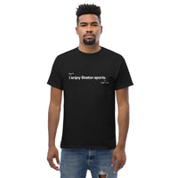 man wearing I don't enjoy Boston sports right now. t-shirt, black unisex tee with handwritten annotation over original design