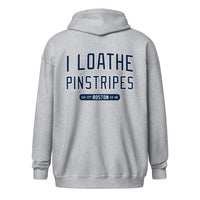 Large navy and white I Loathe Pinstripes Boston back print on grey zip hoodie