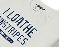 I Loathe Pinstripes® | Unisex T-Shirt