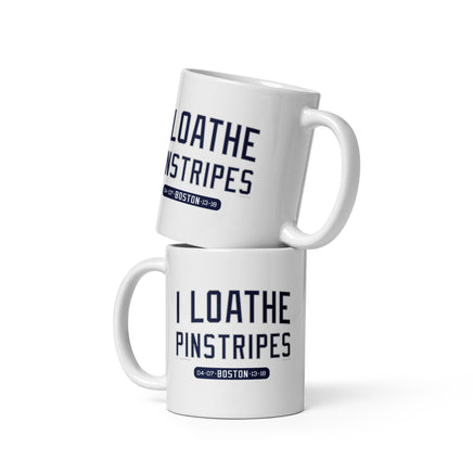 2 11 oz white ceramic mugs with the words i loathe pinstripes in new york yankees lettering navy blue text and boston red sox world series wins